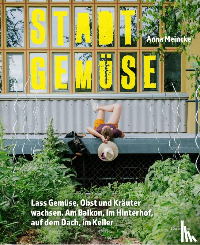 Meincke, Anna - Stadtgemüse