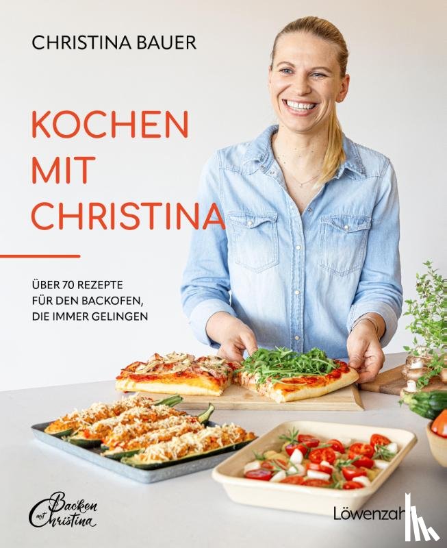 Bauer, Christina - Kochen mit Christina