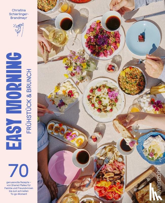 Schierlinger-Brandmayr, Christina - Easy Morning - Frühstück & Brunch