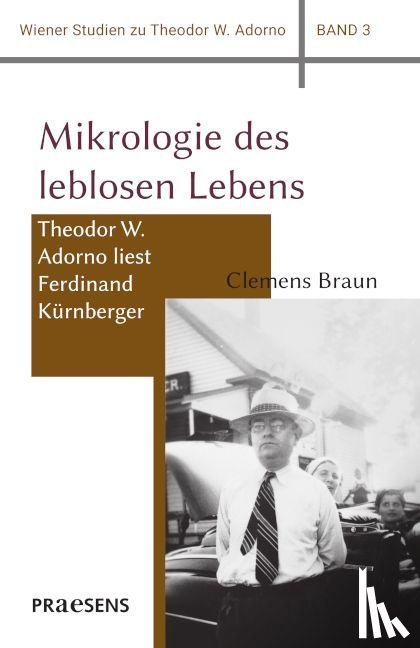Braun, Clemens - Mikrologie des leblosen Lebens
