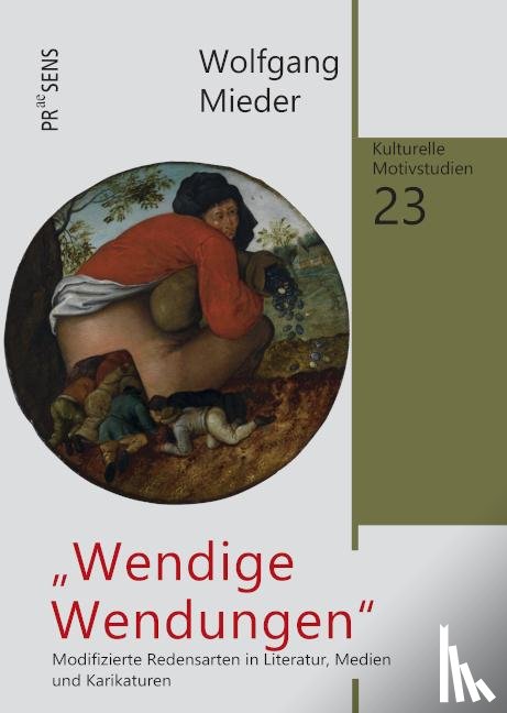 Wolfgang, Mieder - ,,Wendige Wendungen"