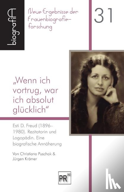 Puschak, Christiana, Krämer, Jürgen - "Wenn ich vortrug, war ich absolut glücklich"