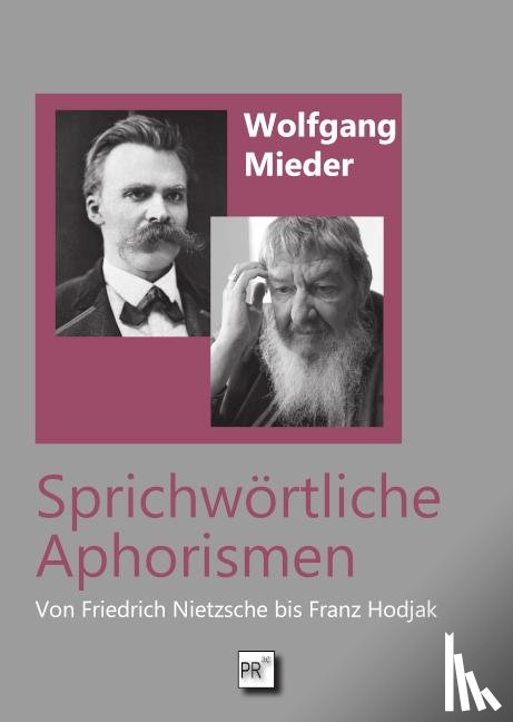 Mieder, Wolfgang - Sprichwörtliche Aphorismen