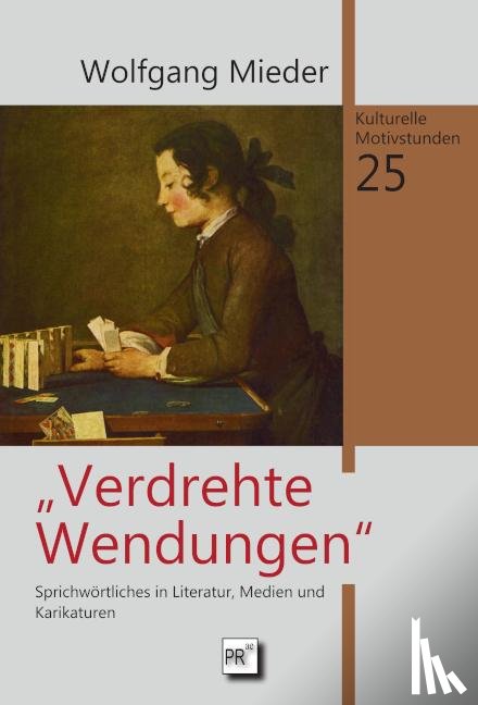 Mieder, Wolfgang - Verdrehte Wendungen