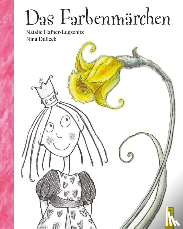 Hafner-Lugschitz, Natalie - Das Farbenmärchen
