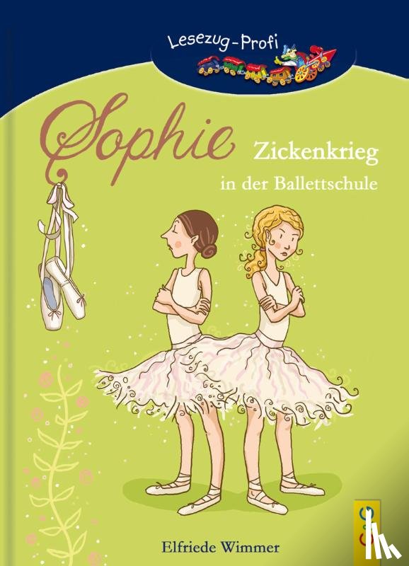 Wimmer, Elfriede - LESEZUG/Profi: Sophie - Zickenkrieg in der Ballettschule