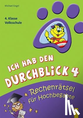 Engel, Michael - Ich hab den Durchblick 4 - Rechenrätsel für Hochbegabte