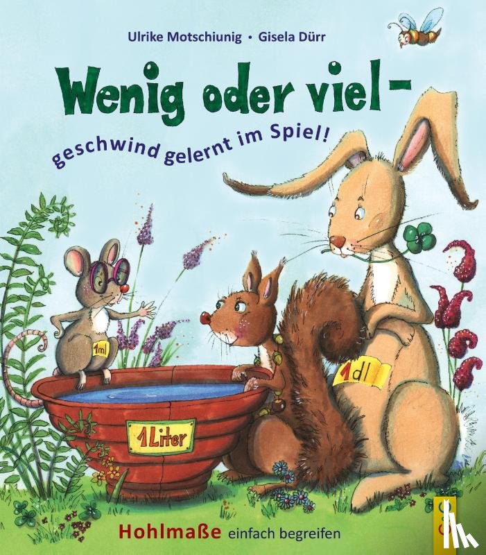 Motschiunig, Ulrike - Wenig oder viel - geschwind gelernt im Spiel