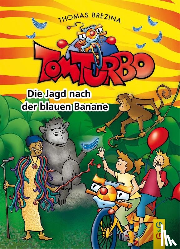 Brezina, Thomas C. - Tom Turbo: Die Jagd nach der blauen Banane
