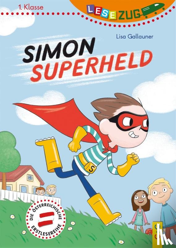 Gallauner, Lisa - LESEZUG/1. Klasse: Simon Superheld