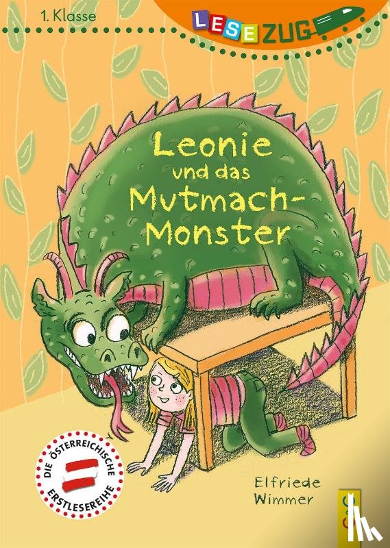 Wimmer, Elfriede - LESEZUG/1. Klasse: Leonie und das Mutmach-Monster