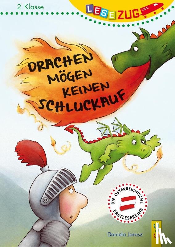 Jarosz, Daniela - LESEZUG/2. Klasse: Drachen mögen keinen Schluckauf