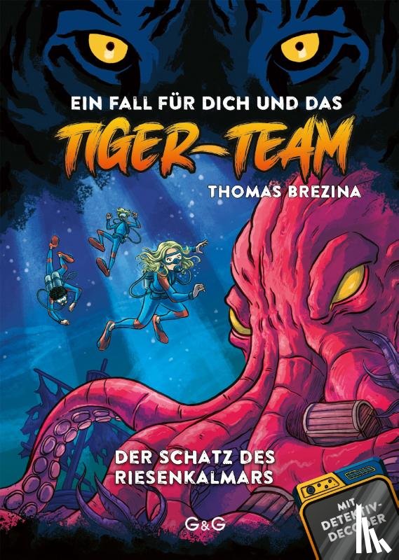 Brezina, Thomas - Tiger-Team - Der Schatz des Riesenkalmars