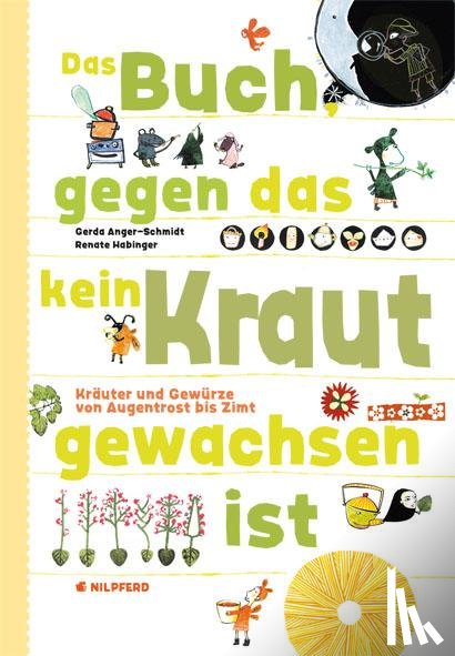 Anger-Schmidt, Gerda, Habinger, Renate - Das Buch gegen das kein Kraut gewachsen ist