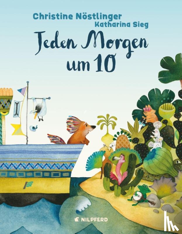 Nöstlinger, Christine - Jeden Morgen um 10