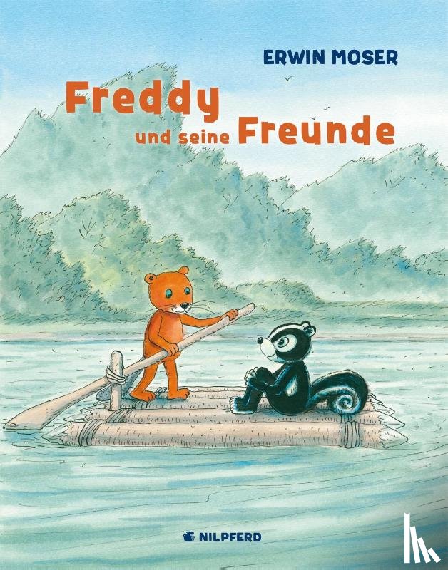 Moser, Erwin - Freddy und seine Freunde