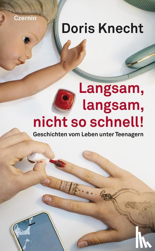 Knecht, Doris - Langsam, langsam, nicht so schnell!