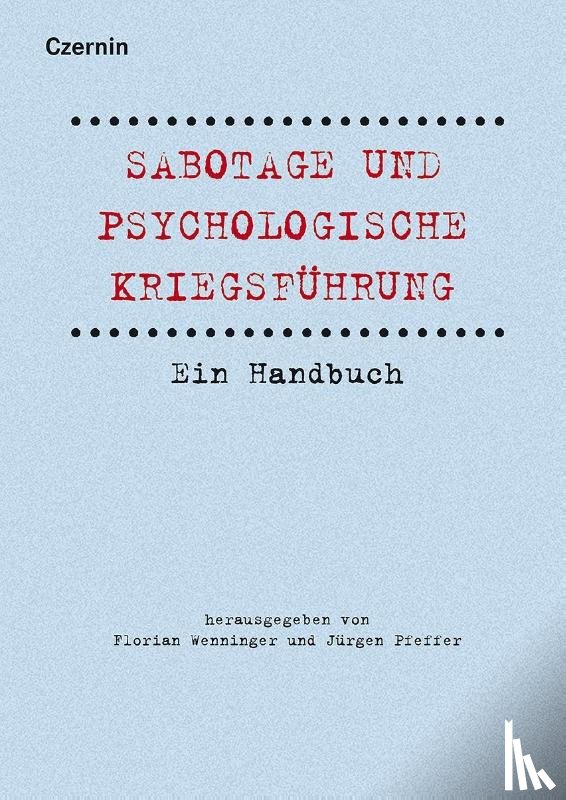  - Sabotage und psychologische Kriegsführung