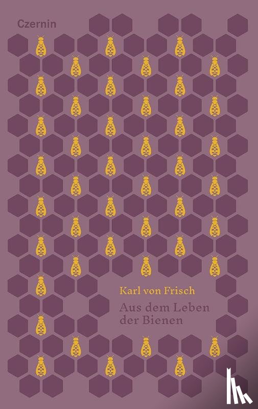 Frisch, Karl Von - Aus dem Leben der Bienen