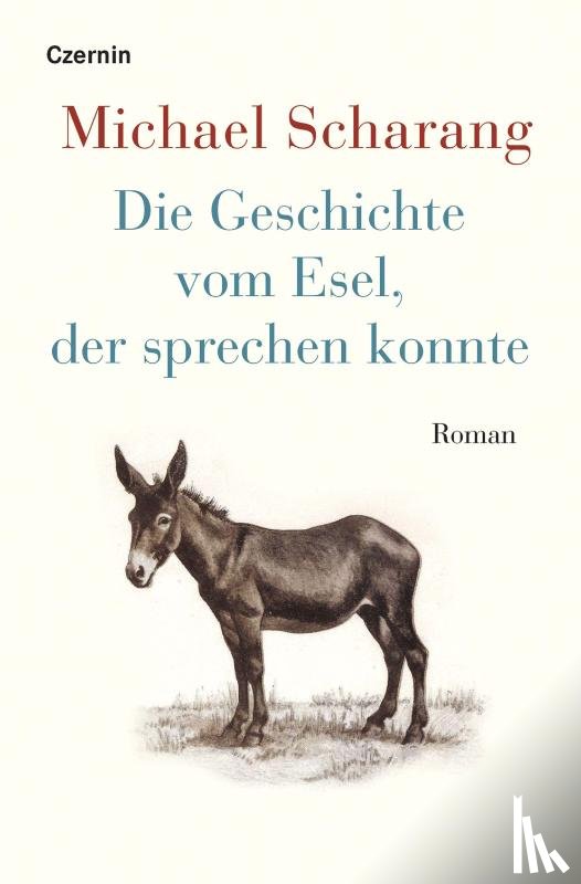 Scharang, Michael - Die Geschichte vom Esel, der sprechen konnte