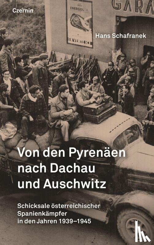Schafranek, Hans - Von den Pyrenäen nach Dachau und Auschwitz