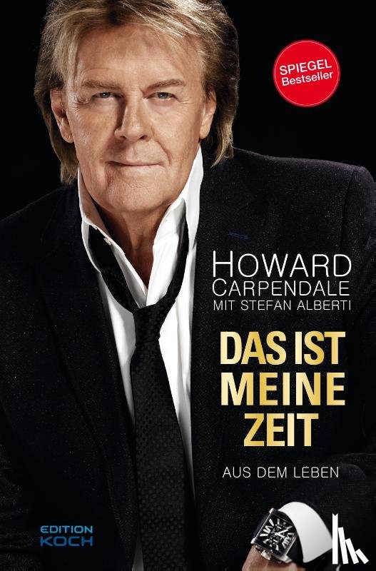 Carpendale, Howard, Alberti, Stefan - Das ist meine Zeit