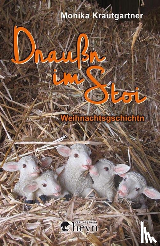 Krautgartner, Monika - Draußn im Stoi