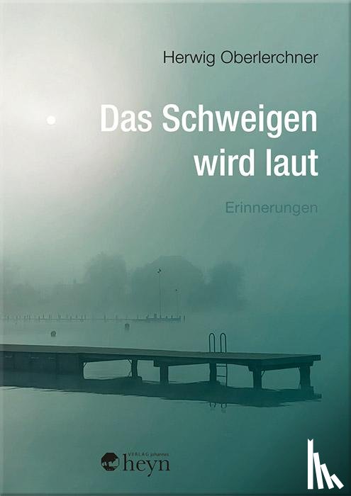 Oberlerchner, Herwig - Das Schweigen wird laut
