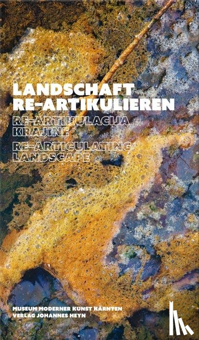  - Landschaft re-artikulieren / Re-artikulacija krajine / Re-articulating landscape
