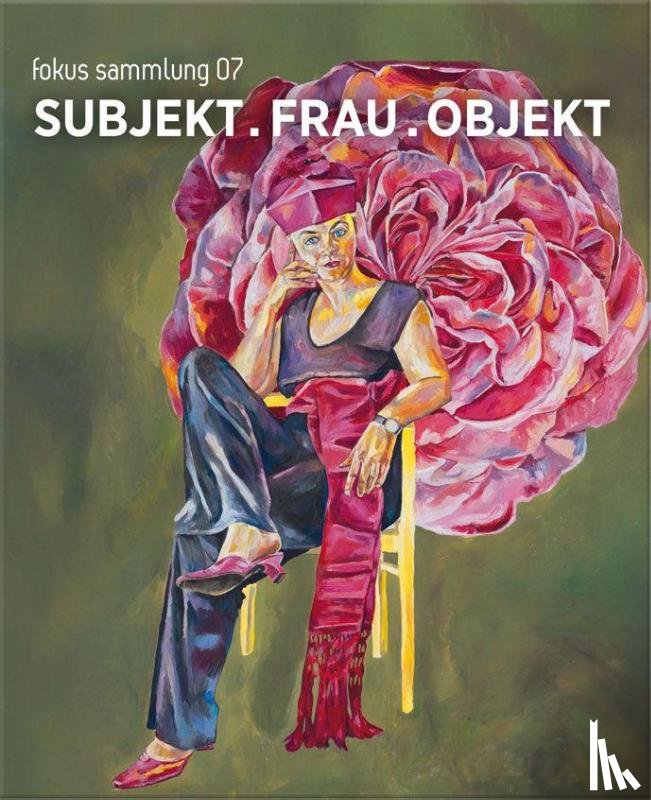  - SUBJEKT . FRAU . OBJEKT