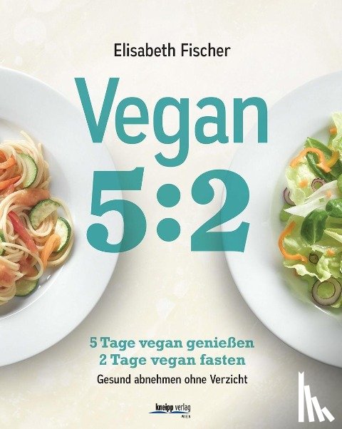Fischer, Elisabeth - Vegan 5:2