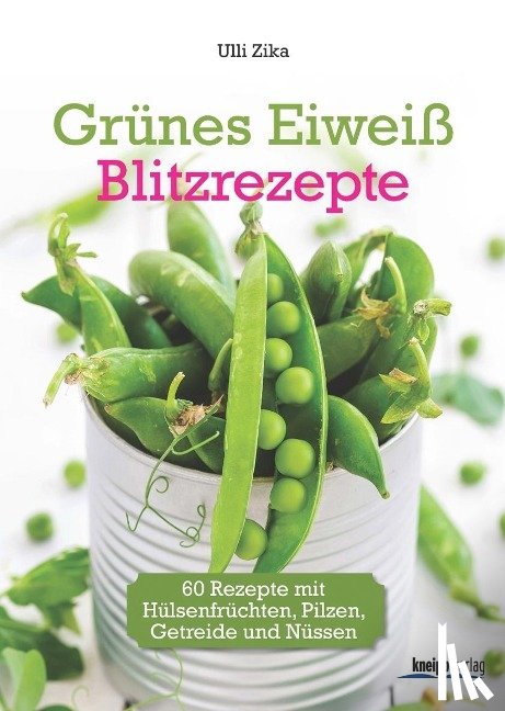 Zika, Ulli - Grünes Eiweiß - Blitzrezepte
