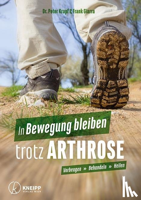 Krapf, Peter, Giarra, Frank - In Bewegung bleiben trotz Arthrose