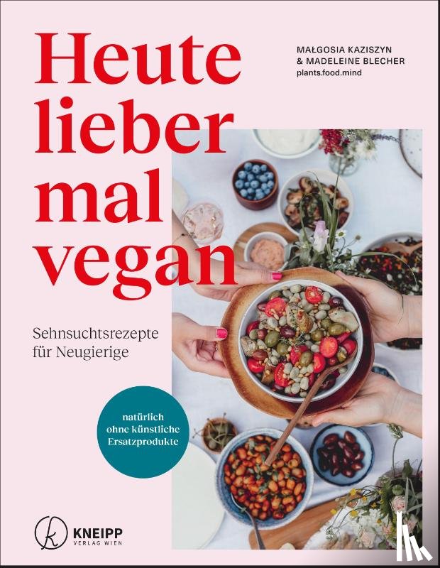Blecher, Madeleine, Kaziszyn, Ma¿gosia - Heute lieber mal vegan