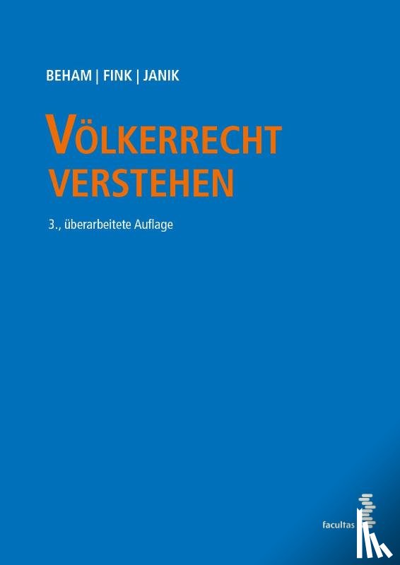 Beham, Markus, Fink, Melanie, Janik, Ralph - Völkerrecht verstehen