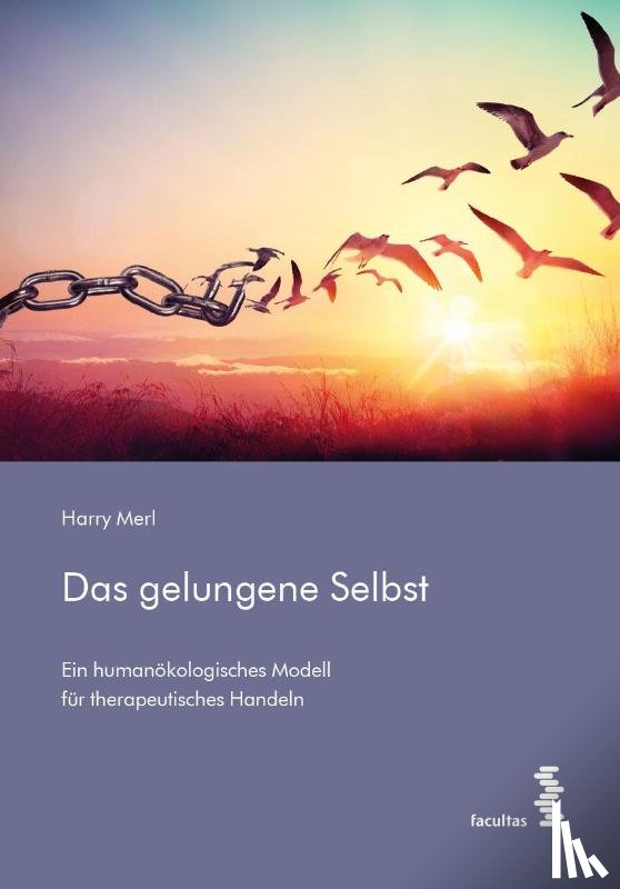 Merl, Harry - Das gelungene Selbst