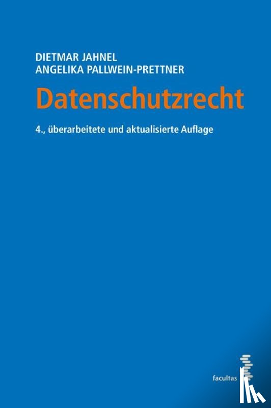 Jahnel, Dietmar, Pallwein-Prettner, Angelika - Datenschutzrecht