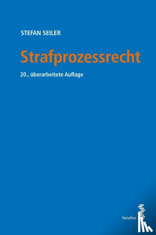 Seiler, Stefan - Strafprozessrecht