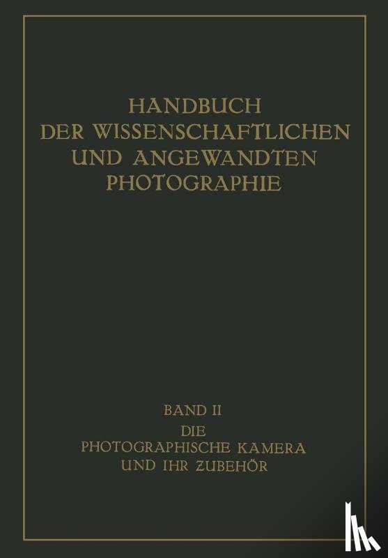 Karl Pritschow - Die Photographische Kamera Und Ihr Zubehoer