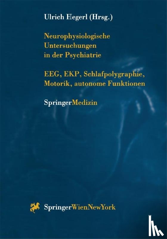 Ulrich Hegerl - Neurophysiologische Untersuchungen in Der Psychiatrie