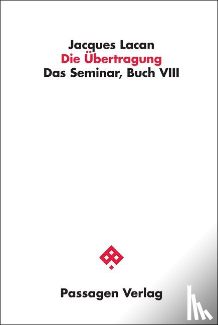Lacan, Jacques - Die Übertragung. Studienausgabe