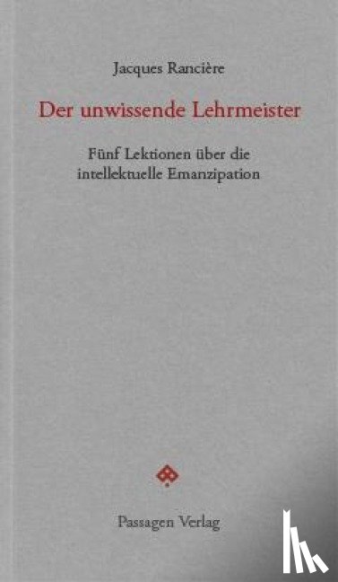 Rancière, Jacques - Der unwissende Lehrmeister