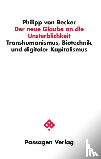 Becker, Philipp von - Der neue Glaube an die Unsterblichkeit