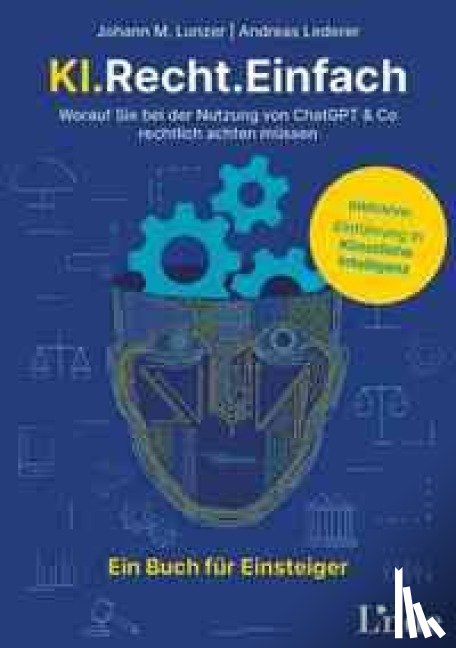 Lederer, Andreas, Lunzer, Johann M. - KI.Recht.Einfach