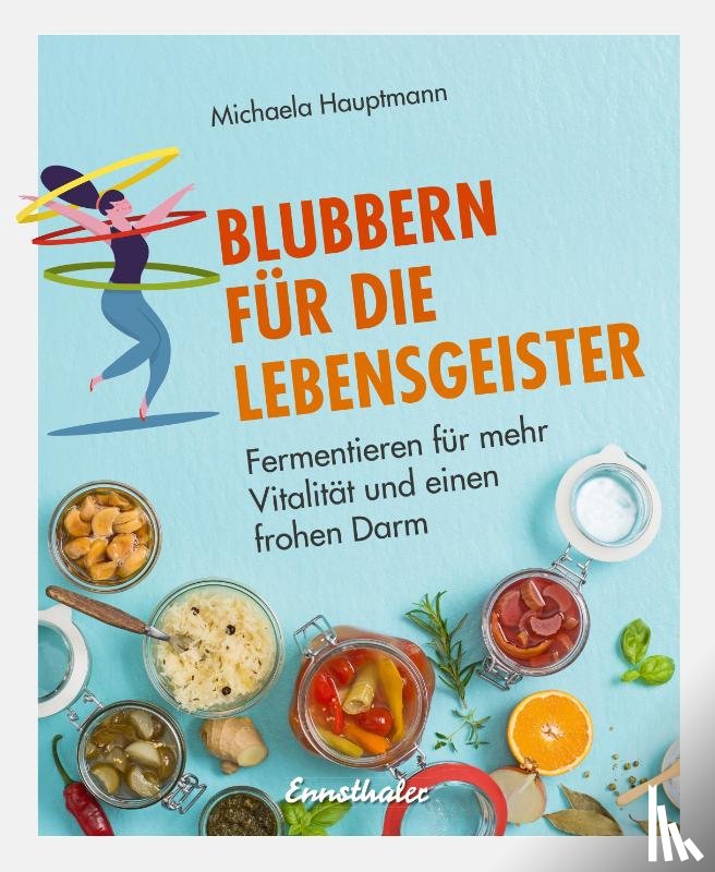 Hauptmann, Michaela - Blubbern für die Lebensgeister