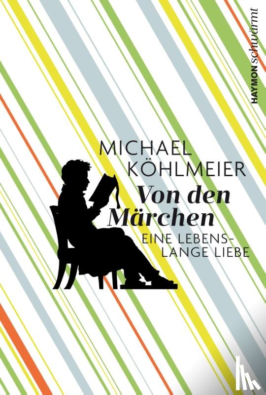 Köhlmeier, Michael - Von den Märchen