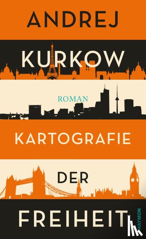 Kurkow, Andrej - Kartografie der Freiheit