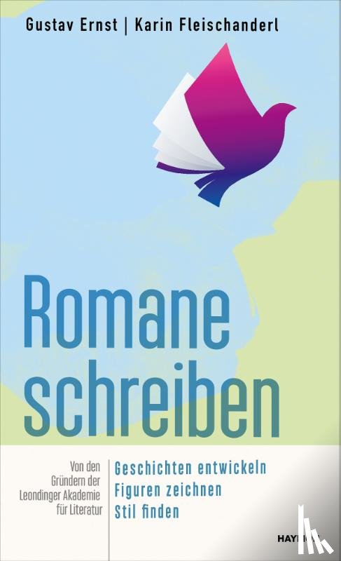 Ernst, Gustav, Fleischanderl, Karin - Romane schreiben