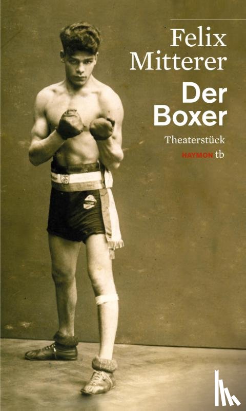 Mitterer, Felix - Der Boxer