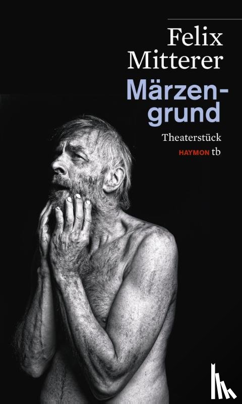 Mitterer, Felix - Märzengrund